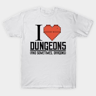 I Love Dungeons T-Shirt